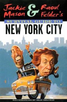 Paperback Jackie Mason and Raoul Felder's Survival Guide to NYC Book