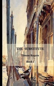 The Substitute - Book #1 of the Guntram de Lisle