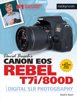 Paperback David Busch's Canon EOS Rebel T7i/800d Guide to Digital Slr Photography Book