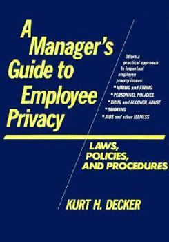 Hardcover A Manager's Guide to Employee Privacy: Law, Policies, and Procedures Book