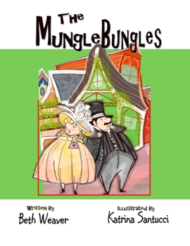 Paperback The MungleBungles: A Case For Capitalism Book