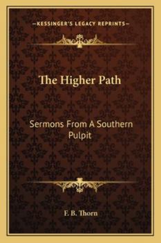 Paperback The Higher Path: Sermons from a Southern Pulpit Book