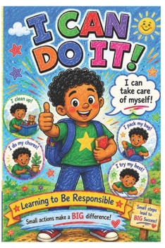 Paperback I Can Do It! Learning to Be Responsible Book