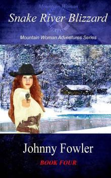 Mountain Woman: Snake River Blizzard - Book  of the Mountain Woman