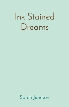 Ink Stained Dreams