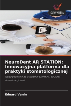 Paperback NeuroDent AR STATION: Innowacyjna platforma dla praktyki stomatologicznej [Polish] Book
