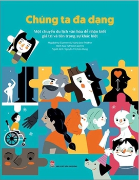 Paperback We Are Diverse - A Cultural Trip to Value and Respect Differences [Vietnamese] Book