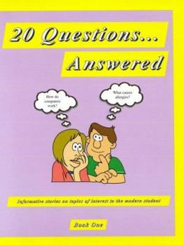 Paperback 20 Questions...Answered, Book 1: Informative Stories on Topics of Interest to the Modern Student Book