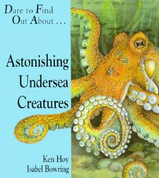 Hardcover Astonishing Undersea Creatures Book