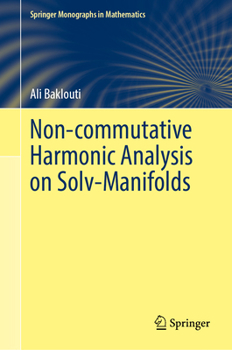 Non-Commutative Harmonic Analysis on Solv-Manifolds