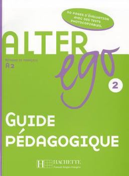 Hardcover Alter Ego: Niveau 2 Guide Pedagogique [French] Book