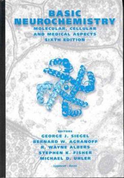 Hardcover Basic Neurochemistry: Molecular, Cellular, and Medical Aspects Book