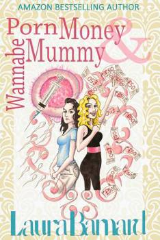 Porn Money & Wannabe Mummy (3) - Book #3 of the Debt & The Doormat