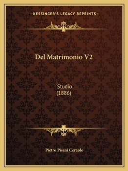 Paperback Del Matrimonio V2: Studio (1886) [Italian] Book