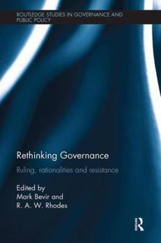 Paperback Rethinking Governance: Ruling, Rationalities and Resistance Book