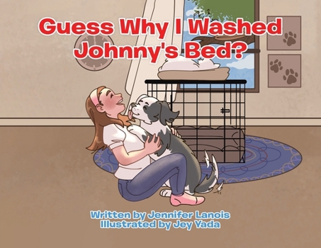 Paperback Guess Why I Washed Johnny's Bed? Book