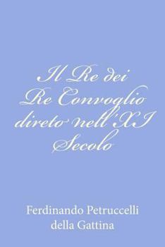 Paperback Il Re dei Re Convoglio direto nell'XI Secolo [Italian] Book