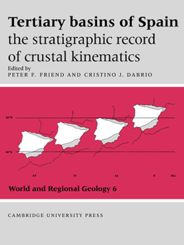 Tertiary Basins of Spain: The Stratigraphic Record of Crustal Kinematics - Book  of the World and Regional Geology