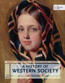 A History of Western Society since 1300 11e