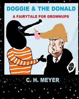 Paperback DOGGIE & The Donald: A Fairytale for Grownups Book