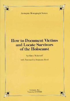 Paperback How to Document Victims and Locate Survivors of the Holocaust Book