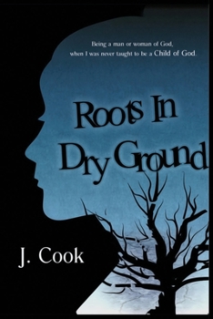 Paperback Roots in Dry Ground Book
