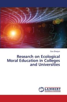 Paperback Research on Ecological Moral Education in Colleges and Universities Book