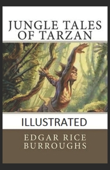Paperback Jungle Tales of Tarzan Illustrated Book