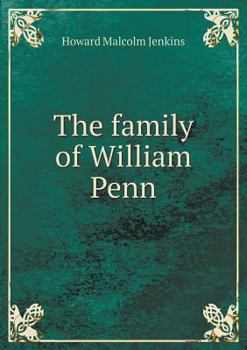 Paperback The family of William Penn Book