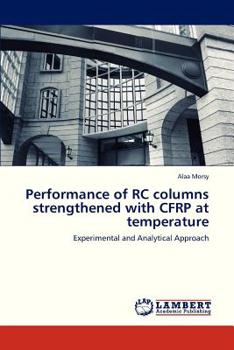 Paperback Performance of Rc Columns Strengthened with Cfrp at Temperature Book