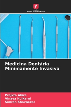 Medicina Dentária Minimamente Invasiva