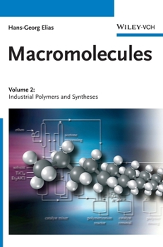 Hardcover Macromolecules, Volume 2: Industrial Polymers and Syntheses Book