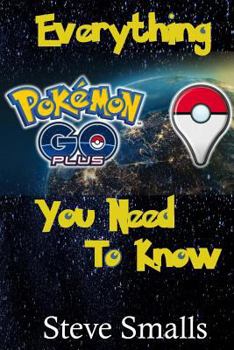 Paperback Pokemon Go Plus: Everything You Need to Know Book