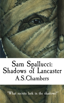 Paperback Sam Spallucci: Shadows of Lancaster Book