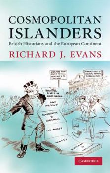 Paperback Cosmopolitan Islanders: British Historians and the European Continent Book