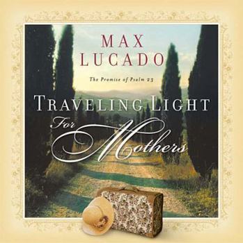 Paperback Traveling Light for Mothers Book