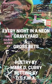 Paperback Times Square Books #9: Every Night in a Neon Graveyard Book