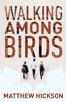 Paperback Walking Among Birds Book