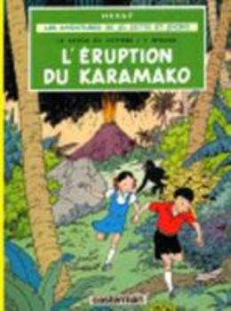 Le rayon du mystère Episode 2: L'Eruption du Karamako - Book #4 of the Adventures of Jo, Zette and Jocko