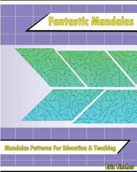 Paperback Fantastic Coloring Book: Mandalas Patterns For Education & Teaching Book