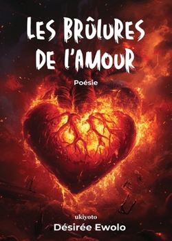 Paperback Les brûlures de l'amour [French] Book