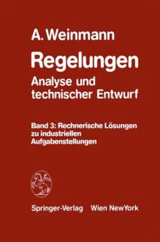 Paperback Regelungen Analyse Und Technischer Entwurf: Band 3: Rechnerische Lösungen Zu Industriellen Aufgabenstellungen [German] Book