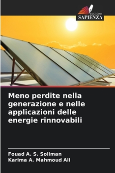 Paperback Meno perdite nella generazione e nelle applicazioni delle energie rinnovabili [Italian] Book