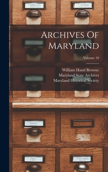 Hardcover Archives Of Maryland; Volume 18 Book