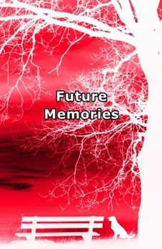 Future Memories: Poems of hope