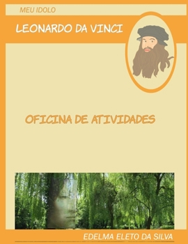 Paperback Meu Ídolo: Leonardo da Vinci: Oficina de aividades [Portuguese] Book