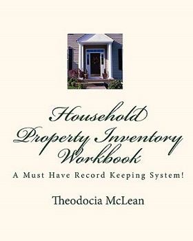 Paperback Household Property Inventory Workbook: A Must Have Record Keeping System! Book