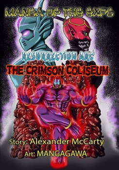 Paperback Manga of the Exps: The Crimson Coliseum: Black and White edition Book