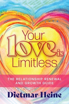 Paperback Your Love is Limitless: The Relationship Renewal and Growth Guide Book