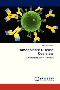 Paperback Amoebiasis: Disease Overview Book